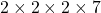 2\times2\times2\times7