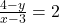 \frac{4 - y}{x - 3} = 2