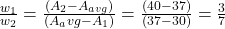 \frac{w_1}{w_2} = \frac{(A_2 - A_{avg})}{(A_avg - A_1)} = \frac{(40 - 37)}{(37 - 30)} = \frac{3}{7}