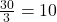 \frac{30}{3} = 10