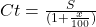 Ct = \frac{S}{(1 +\frac{x}{100})}