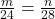 \frac{m}{24} = \frac{n}{28}