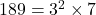 189 = 3^2 \times 7