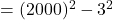 = (2000)^2 - 3^2