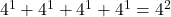 4^1 + 4^1 + 4^1 + 4^1 = 4^2