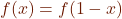 {f(x) = f(1-x)}