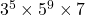 3^5 \times 5^9 \times 7